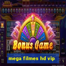 mega filmes hd vip